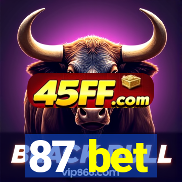 87 bet